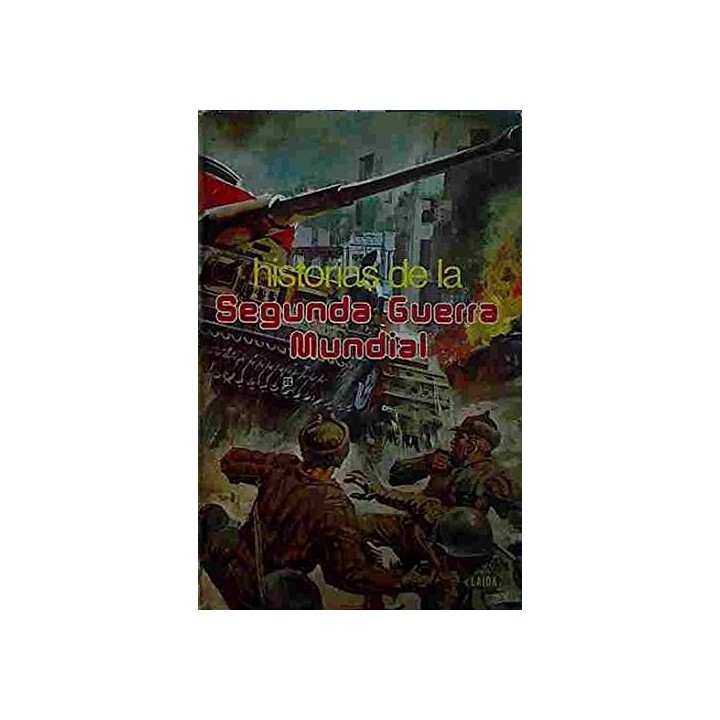 Historias De La Segunda Guerra Mundial